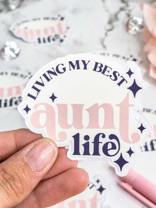 Living my best aunt life vinyl sticker- waterproof sticker
