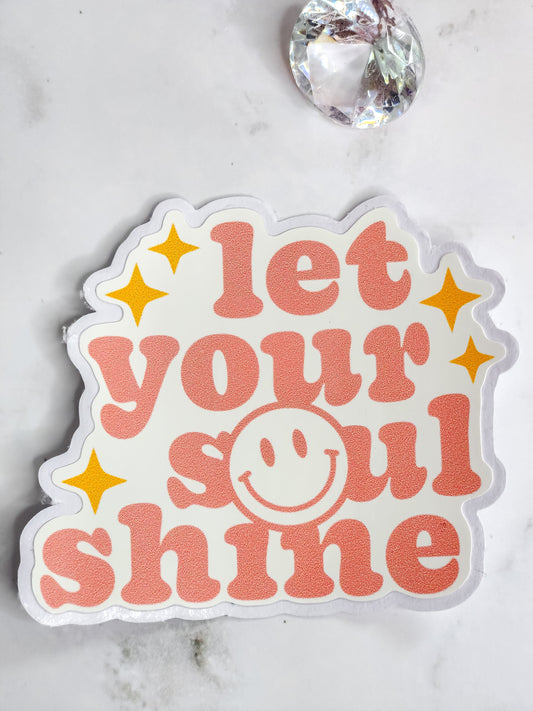 Let your soul shine sticker