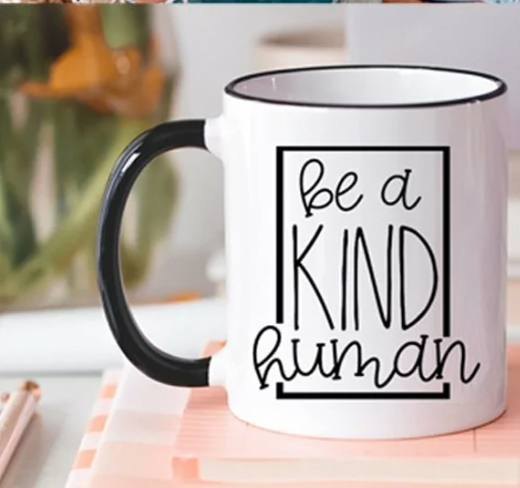 Be a Kind Human Coffee Mug
