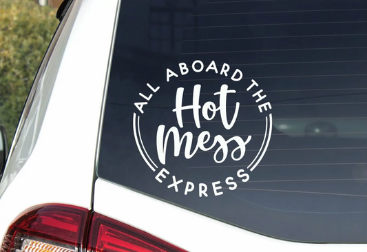 Car Decal- All Aboard the Hot Mess Express